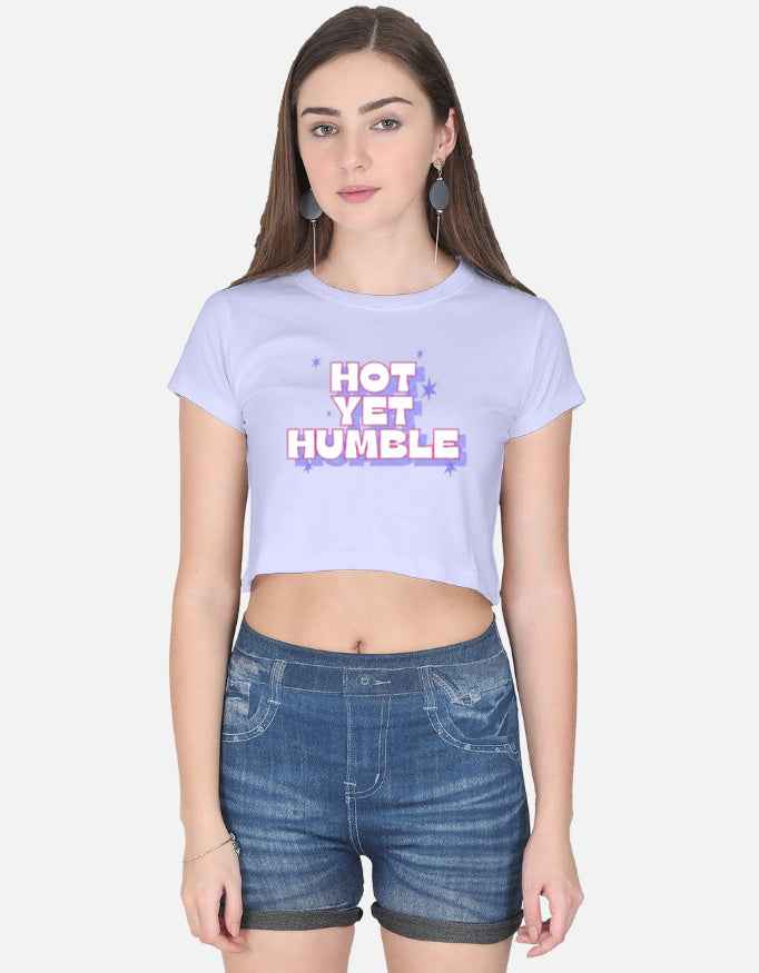 hot yet humble Crop Top