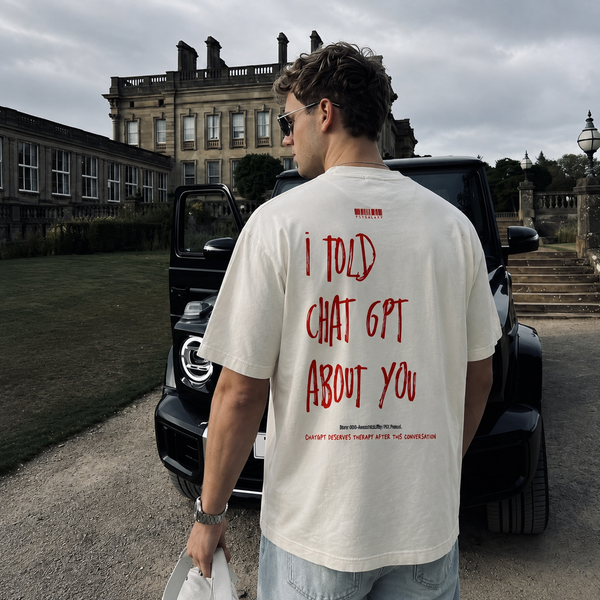 I TOLD CHAT GPT ABOUT U  - Unisex Oversized Classic T-Shirt