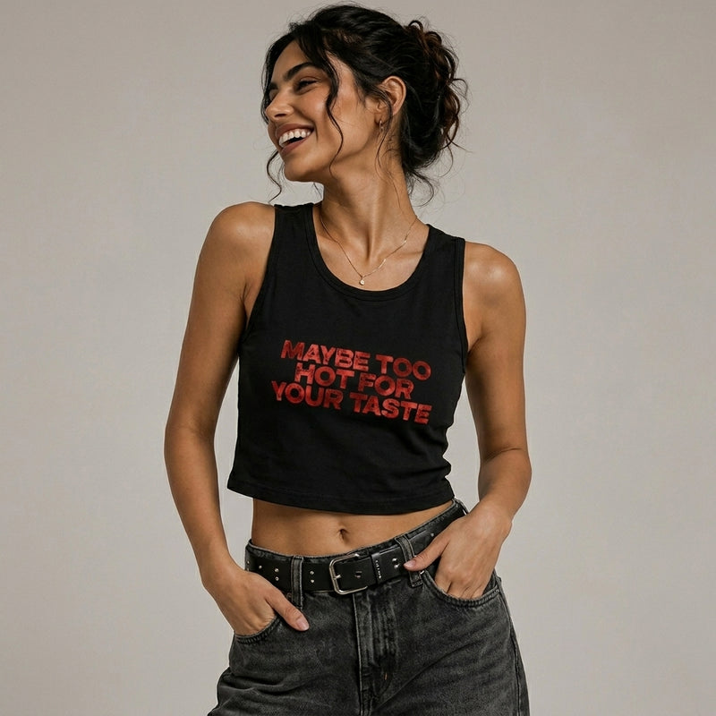 Maybee Too Hot - Tank Top