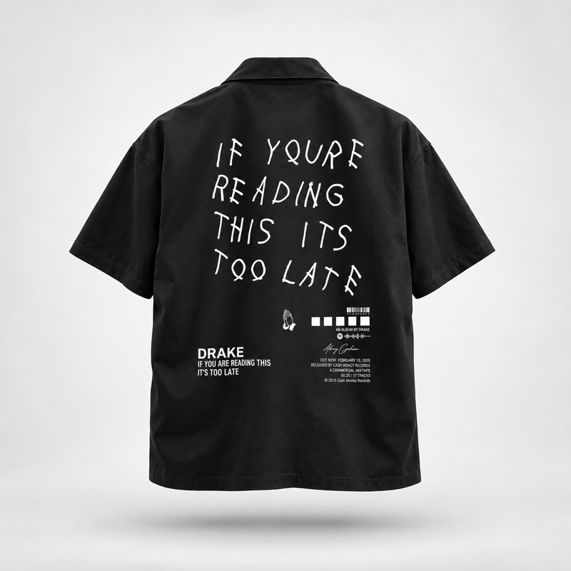 too late (drake) - Unisex Oversized Shirt